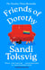 Friends of Dorothy - The funny and brilliant new novel from the star of QI - an instant Sunday Times bestseller