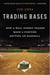 Trading Bases - How a Wall Street Trader Made a Fortune Betting on Baseball
