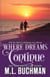 Where Dreams Continue: A Pike Place Market Seattle Romance - Where Dreams, #6