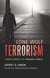 Lone Wolf Terrorism - Understanding the Growing Threat
