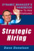 Strategic Hiring: The Dynamic Manager’s Handbook On How To Hire The Best Employees - The Dynamic Manager Handbooks, #14