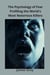 The Psychology of Fear