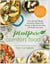 PlantPure Comfort Food - Over 100 Plant-Based and Mostly Gluten-Free Recipes to Nourish Your Body and Soothe Your Soul