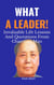 What A Leader!: Invaluable Life Lessons And Quotations from Chairman Mao