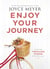 Enjoy Your Journey - Find the Treasure Hidden in Every Day