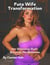 Futa Wife Transformation: Her Glistening Shaft Becomes His Obsession