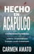 Hecho en Acapulco