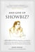 And Give Up Showbiz? - How Fred Levin Beat Big Tobacco, Avoided Two Murder Prosecutions, Became a Chief of Ghana, Earned Boxing Manager of the Year, and Transformed American Law