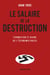 Le Salaire de la destruction - Formation et ruine de l'économie nazie