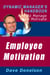 Employee Motivation: The Dynamic Manager’s Handbook On How To Manage And Motivate - The Dynamic Manager Handbooks, #15