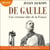De Gaulle - Une certaine idée de la France