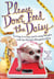 Please Don't Feed the Daisy - Living, Loving, and Losing Weight with the World's Hungriest Dog