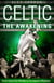 Celtic: The Awakening - From East End Misfits to European Masters