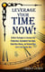Leverage Your Time Now!: 50 Best Strategies to Increase Your Productivity, Accomplish Your Goals, Make More Money, and Balance Your Life in the Smarter Way