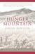Hunger Mountain - A Field Guide to Mind and Landscape