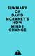 Summary of David McRaney's How Minds Change