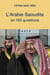 L'Arabie saoudite en 100 questions