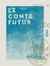 Le Conte futur