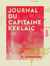 Journal du capitaine Kerlaic - Ou les naufragés du Goëland