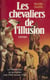 Les chevaliers de l'illusion - La Révolution au quotidien juin 1789 - février 1790