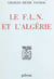 Le F.L.N. et l'Algérie