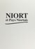 Niort et pays niortais : 100 ans de presse locale