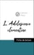 Analyse de l'œuvre : L'Adolescence clémentine (résumé et fiche de lecture plébiscités par les enseignants sur fichedelecture.fr)