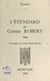 L'étendard du comte Robert, 1066 - Cartulaire du Mont Saint-Michel