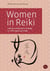 Women in Reiki - Lifetimes dedicated to healing in 1930s Japan and today