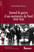 Journal de guerre d’une institutrice du Nord 1939-1945 - à Dunkerque, Arras, Bailleul, Hazebrouck