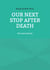 Our Next Stop After Death - The Astral World