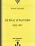 Le Duc d'Aumale - 1822-1897