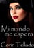 Mi marido me espera