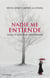 Nadie me entiende