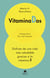Vitaminados - Disfruta de una vida más saludable gracias a la vitamina D