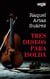 Tres deseos para Isolda (Finalista III Premio Digital) - El mejor regalo para San Valentín, una novela de Harlequin