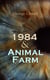 1984 & Animal Farm - Greatest Modern Dystopias