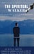 THE SPIRITUAL WALKER  by KIIZA SMITH - will you be able to wait or move spiritually with GOD?