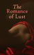 The Romance of Lust - A Saga on Life and Erotic Adventures of Charlie Roberts – Victorian Erotic Classic