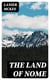 The Land of Nome - A narrative sketch of the rush to our Bering Sea gold-fields, the country, its mines and its people, and the history of a great conspiracy (1900-1901)