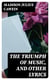 The Triumph of Music, and Other Lyrics