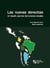 Las nuevas derechas - Un desafío para las democracias actuales