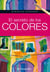 MINIGUÍAS PARRAMÓN. EL SECRETO DE LOS COLORES