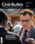 Ciné-Bulles. Vol. 33 No. 3, Été 2015 - Dossier Documentaire québécois