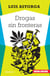 Drogas sin fronteras