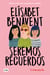 Seremos recuerdos (Canciones y recuerdos 2)