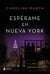 Espérame en Nueva York