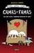 Camas y famas - Las más raras historias de amor de este puto mundo