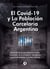 El Covid-19 y la población carcelaria argentina - Recomendaciones internacionales, reducción de la población carcelaria, responsabilidades y jurisprudencia