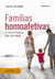Famílias homoafetivas - A insistência em ser feliz